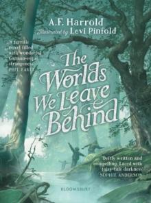 The Worlds We Leave Behind : Shortlisted for the Yoto Carnegie Medal for Illustration