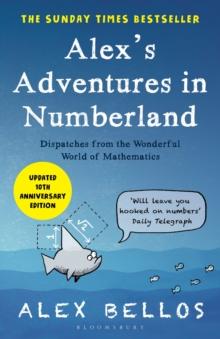 Alex's Adventures in Numberland : Tenth Anniversary Edition