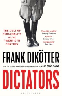 Dictators : The Cult of Personality in the Twentieth Century