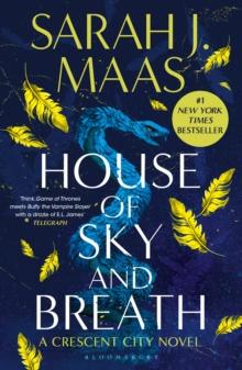 House of Sky and Breath : The second book in the EPIC and BESTSELLING Crescent City series