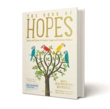 The Book of Hopes : Words and Pictures to Comfort, Inspire and Entertain