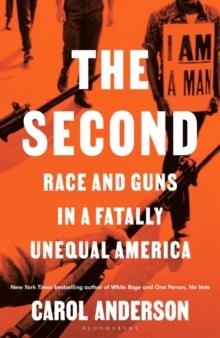 The Second : Race and Guns in a Fatally Unequal America