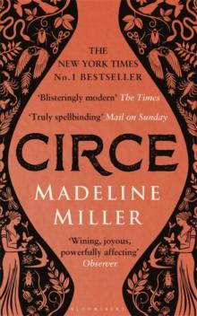 Circe : The stunning new anniversary edition from the author of international bestseller The Song of Achilles