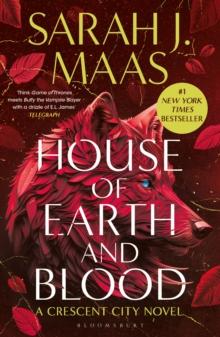 House of Earth and Blood : Enter the SENSATIONAL Crescent City series with this PAGE-TURNING bestseller