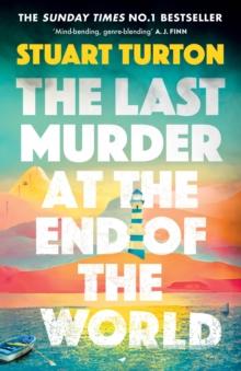 The Last Murder at the End of the World : The Number One Sunday Times bestseller