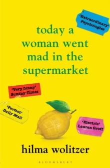 Today a Woman Went Mad in the Supermarket : Stories