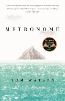 Metronome : The 'unputdownable' BBC Two Between the Covers Book Club Pick