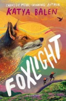 Foxlight : from the winner of the YOTO Carnegie Medal