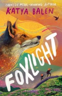 Foxlight : from the winner of the YOTO Carnegie Medal