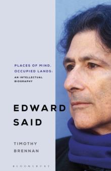 Places of Mind : A Life of Edward Said