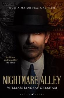 Nightmare Alley : The rediscovered American noir classic, now a major motion picture