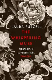 The Whispering Muse : The most spellbinding gothic novel of the year, packed with passion and suspense