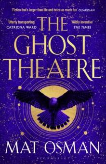 The Ghost Theatre : Utterly transporting historical fiction, Elizabethan London as you've never seen it