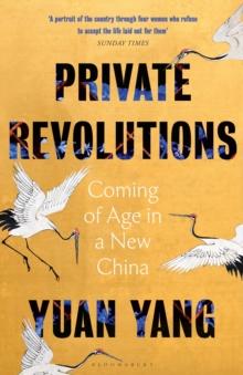 Private Revolutions : Coming of Age in a New China