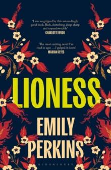 Lioness : The bold new novel from the Women's Prize Longlisted author