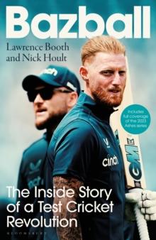 Bazball : The Inside Story of a Test Cricket Revolution