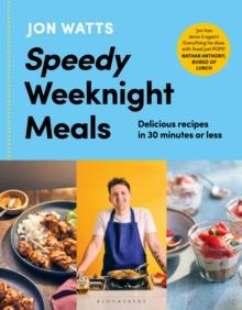 Speedy Weeknight Meals : The Instant No.1 Sunday Times Bestseller