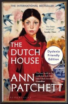 The Dutch House : Dyslexia Friendly Edition