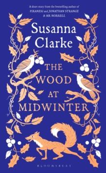 The Wood at Midwinter : The Times Top Ten bestseller