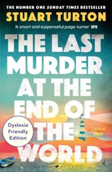 The Last Murder at the End of the World : Dyslexia Friendly Edition