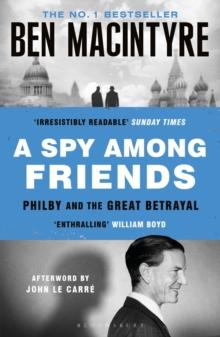 A Spy Among Friends : Kim Philby and the Great Betrayal