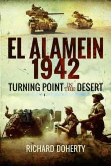 El Alamein 1942 : Turning Point in the Desert