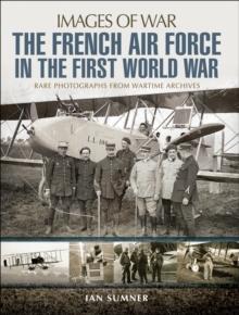 The French Air Force in the First World War