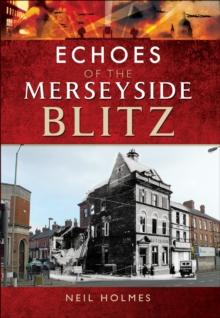 Echoes of the Merseyside Blitz