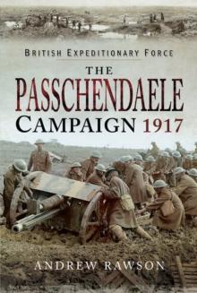 The Passchendaele Campaign, 1917