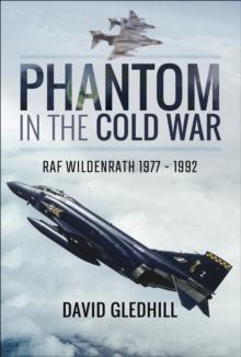 Phantom in the Cold War : RAF Wildenrath, 1977-1992