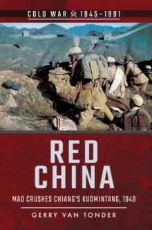 Red China : Mao Crushes Chiang's Kuomintang, 1949