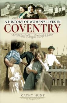 A History of Women's Lives in Coventry