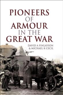 Pioneers of Armour in the Great War