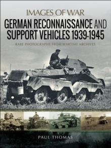 German Reconnaissance and Support Vehicles, 1939-1945