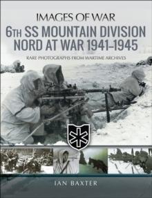 6th SS Mountain Division Nord at War, 1941-1945