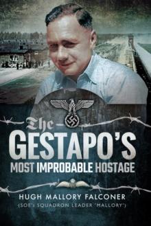 The Gestapo's Most Improbable Hostage