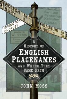 A History of English Place Names and Where They Came From