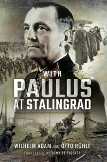 With Paulus at Stalingrad