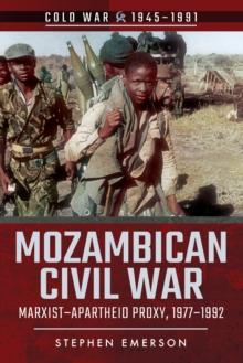 Mozambican Civil War : Marxist-Apartheid Proxy, 1977-1992