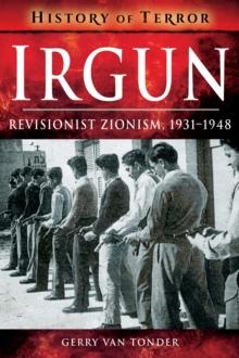 Irgun : Revisionist Zionism, 1931-1948