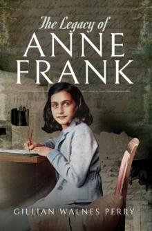 The Legacy of Anne Frank