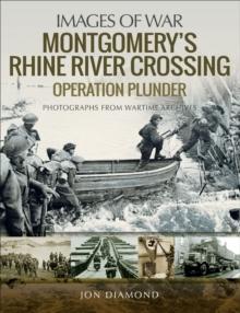 Montgomery's Rhine River Crossing : Operation Plunder