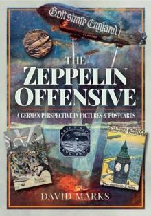 The Zeppelin Offensive : A German Perspective in Pictures and Postcards