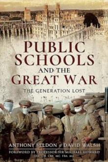 Public Schools and the Great War : The Generation Lost