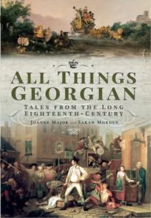 All Things Georgian : Tales from the Long Eighteenth Century