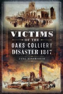 Victims of the Oaks Colliery Disaster 1847