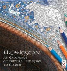 Uzbekistan : An Experience of Cultural Treasures to Colour