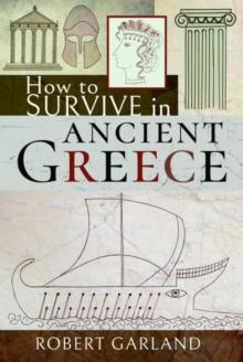 How to Survive in Ancient Greece