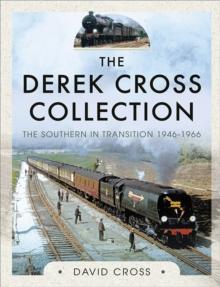 The Derek Cross Collection : The Southern in Transition 1946-1966