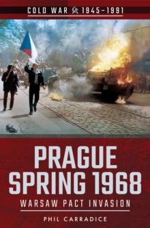 Prague Spring 1968 : Warsaw Pact Invasion